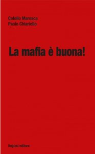 Copertina La mafia è buona
