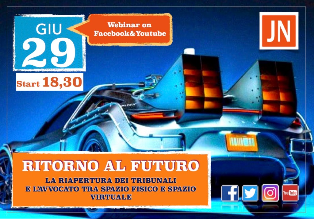 🕰️RITORNO AL FUTURO⏳ 🏛️La riapertura dei #Tribunali e l’#Avvocato tra spazio fisico e spazio virtuale – Diretta streaming questo pomeriggio h. 18,30&nbsp;📟