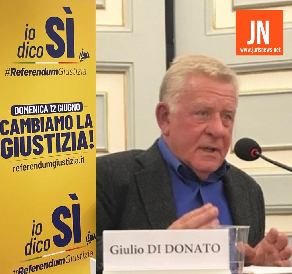 Giulio Di Donato: votare per i referedum è un dovere. Questo voto è fondamentale per l’avvio di una Riforma della&nbsp;Giustizia