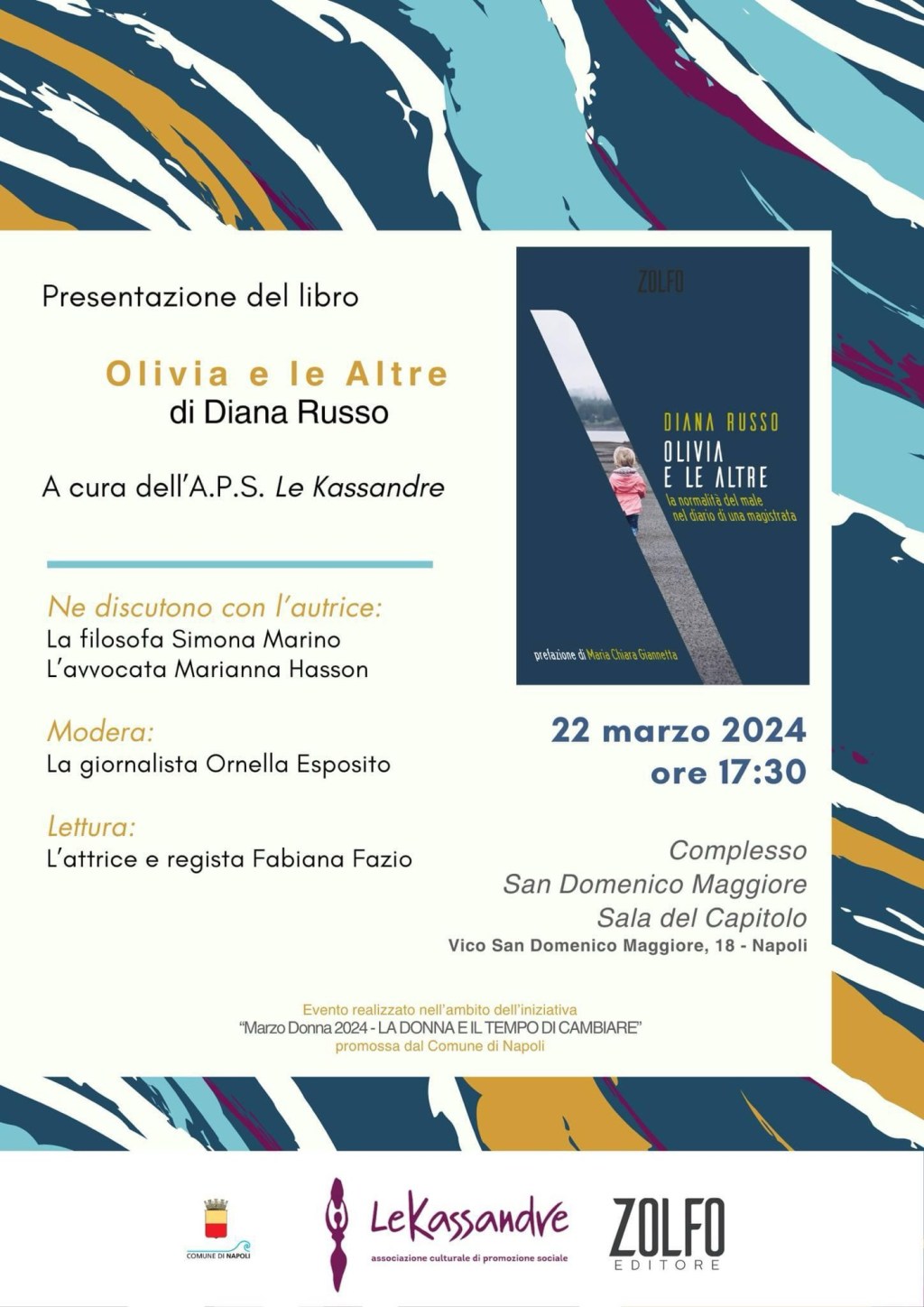 “Olivia e le Altre”, la presentazione del libro di Diana Russo, venerdì 22 marzo, Complesso San Domenico Maggiore,&nbsp;Napoli